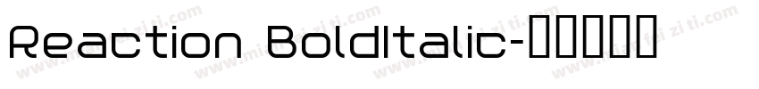 Reaction BoldItalic字体转换